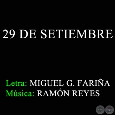 29 DE SETIEMBRE - Letra: MIGUEL G. FARIÑA